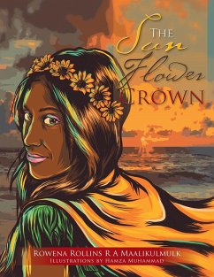 The Sun Flower Crown (eBook, ePUB) - Maalikulmulk, Rowena Rollins R A