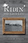 Ridin' the Grub Line (eBook, ePUB)