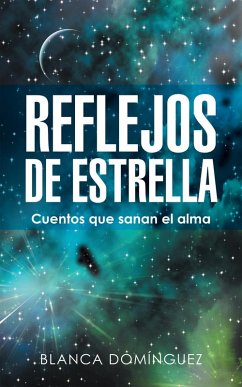 Reflejos De Estrella (eBook, ePUB) - Domínguez, Blanca