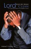 Lord, Keep My Mind Clean (eBook, ePUB) Lord, Keep My Mind Clean (eBook, ePUB)
