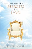 Pray for the Mercies of God (eBook, ePUB)