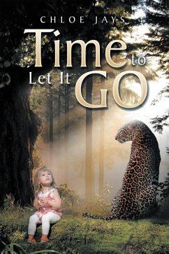 Time to Let It Go (eBook, ePUB) - Jays, Chloe