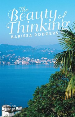 The Beauty of Thinking (eBook, ePUB) - Rodgers, Barissa