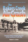 The Bakers Creek Air Crash (eBook, ePUB) The Bakers Creek Air Crash (eBook, ePUB)