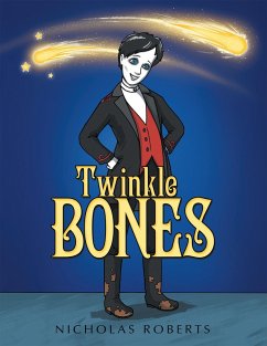 Twinkle Bones (eBook, ePUB) - Roberts, Nicholas
