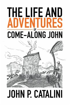 Cover The Life and Adventures of Come-Along John (eBook, ePUB)