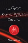 One God, One Religion, One Life (eBook, ePUB)