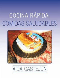 Cocina Rápida, Comidas Saludables (eBook, ePUB) - Castejón, Aida