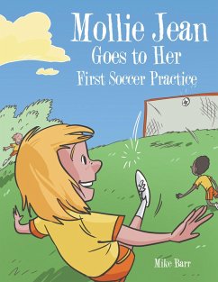 Mollie Jean Goes to Her First Soccer Practice (eBook, ePUB)