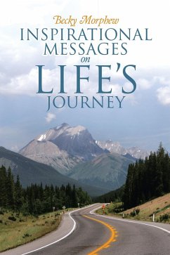 Inspirational Messages on Life's Journey (eBook, ePUB) - Morphew, Becky