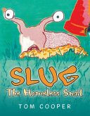 Slug the Homeless Snail (eBook, ePUB)