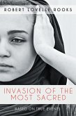 Invasion of the Most Sacred (eBook, ePUB) Invasion of the Most Sacred (eBook, ePUB)