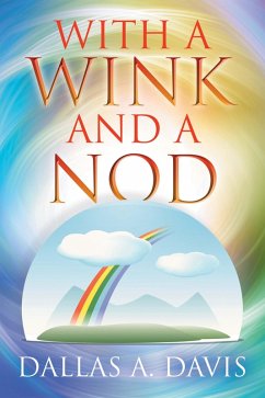 With a Wink and a Nod (eBook, ePUB) - Davis, Dallas A.