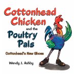 Cottonhead Chicken and the Poultry Pals (eBook, ePUB)