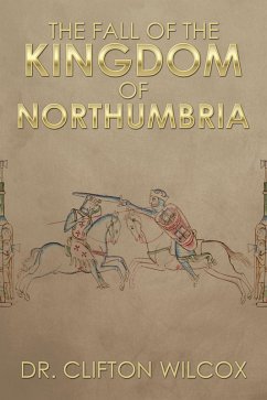 Cover The Fall of the Kingdom of Northumbria (eBook, ePUB)