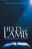 Held by the Lamb: (eBook, ePUB)