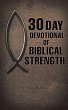 30 Day Devotional of Biblical Strength... - Bild 1