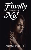 Finally I Learnt to Say.....No! (eBook, ePUB) Finally I Learnt to Say.....No! (eBook, ePUB)
