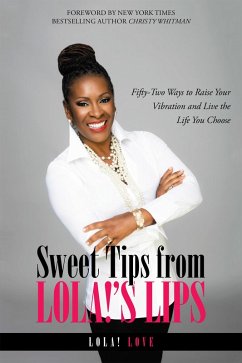 Sweet Tips from Lola!'S Lips (eBook, ePUB) - Love, Lola!