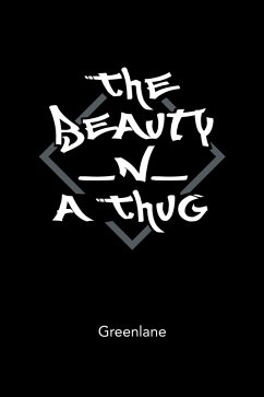 The Beauty _N_ a Thug (eBook, ePUB) - Greenlane