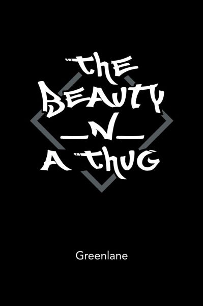 The Beauty _N_ a Thug (eBook, ePUB) The Beauty _N_ a Thug (eBook, ePUB)