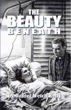 The Beauty Beneath (eBook, ePUB) - Kelly, Daniel Welch