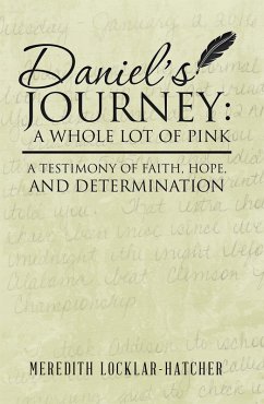 Daniel'S Journey: a Whole Lot of Pink (eBook, ePUB) - Locklar-Hatcher, Meredith