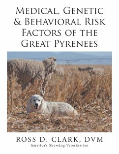 Medical, Genetic & Behavioral Risk Factors of the Great Pyrenees (eBook, ePUB)