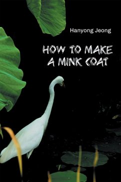 How to Make a Mink Coat (eBook, ePUB) - Jeong, Hanyong