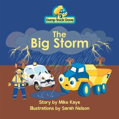 Dump Truck Dave . . . the Big Storm (eBook, ePUB) - Kaye, Mike