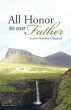 All Honor to Our Father (eBook, ePUB) - Bild 1