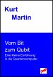 Vom Bit zum Qubit (eBook, ePUB) - Bild 1