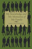 My Knowledge and My Memories of My Family (eBook, ePUB)