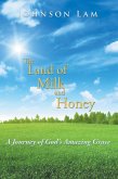 The Land of Milk and Honey (eBook, ePUB)