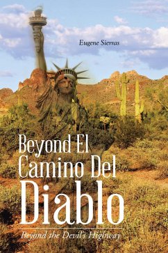 Beyond El Camino Del Diablo (eBook, ePUB) - Sierras, Eugene