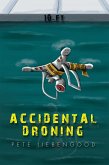 Accidental Droning (eBook, ePUB)