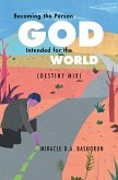 Becoming the Person God Intended for the World (eBook, ePUB)