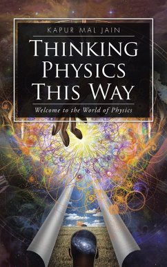 Thinking Physics This Way (eBook, ePUB) - Jain, Kapur Mal