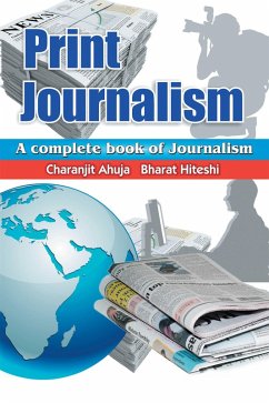 Print Journalism (eBook, ePUB) - Ahuja, Charanjit