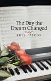 The Day the Dream Changed (eBook, ePUB)