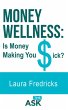 Money Wellness: Is Money Making You... - Bild 1