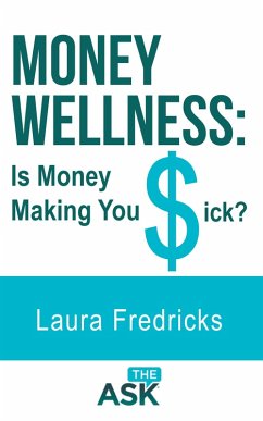 Cover Money Wellness: Is Money Making You Sick? (eBook, ePUB)