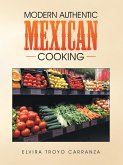 Modern Authentic Mexican Cooking (eBook, ePUB)