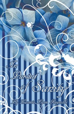 In Pursuit of Sanity (eBook, ePUB) - Reynolds, Lavinia Lynn