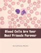 Blood Cells Are Your Best Friends... - Bild 1
