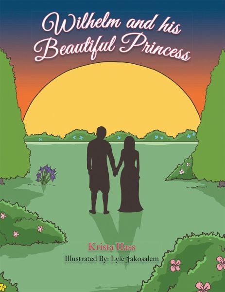 Wilhelm and His Beautiful Princess (eBook, ePUB) Wilhelm and His Beautiful Princess (eBook, ePUB)