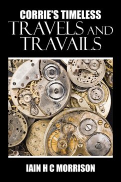 Corrie's Timeless Travels and Travails (eBook, ePUB) - Morrison, Iain H C