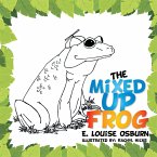 The Mixed up Frog (eBook, ePUB)