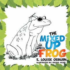 The Mixed up Frog (eBook, ePUB) - Osburn, E. Louise