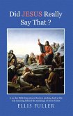 Did Jesus Really Say That ? (eBook, ePUB)